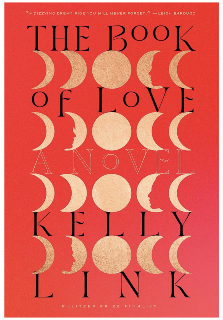 Image of book cover for The Book of Love by Kelly Link